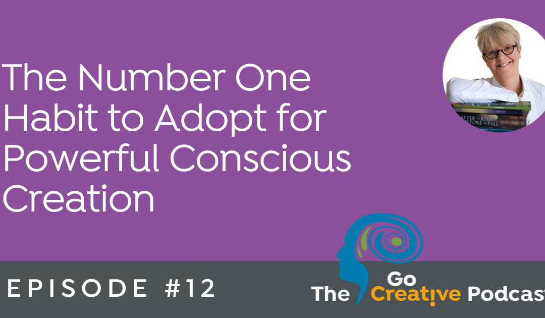 2:12 The Number One Habit to Adopt for Powerful Conscious Creation